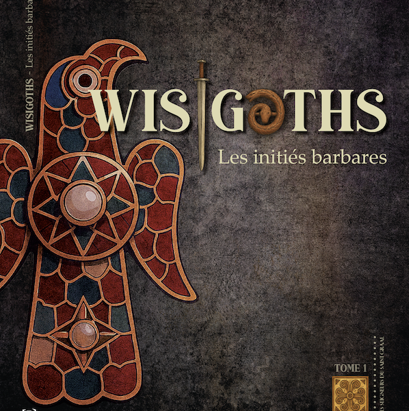 Wisigoths : les initiés barbares